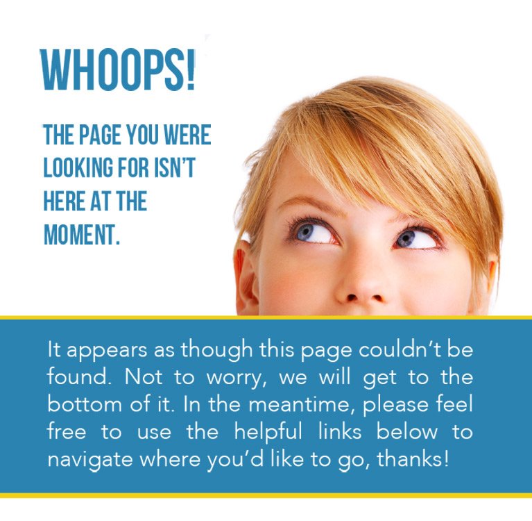 Whoops! The page you're looking for is not here.